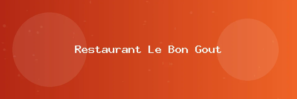 Restaurant Le Bon Gout